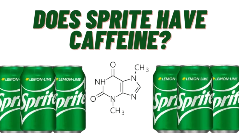 does sprite have caffeine